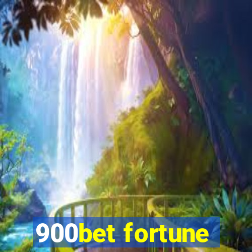 900bet fortune